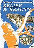 Belief & Beauty - The History of the Nazi BDM