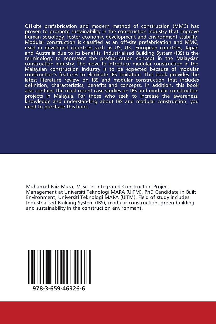 Adopting Modular Construction Through Ibs Approach Literature Review And Case Studies On Ibs And Modular Construction Musa Muhamad Faiz Mohammad Mohammad Fadhil 9783659463266 Amazon Com Books