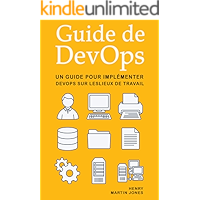 Guide de DevOps: Un Guide pour Implémenter DevOps sur Leslieux de Travail (French Edition) book cover
