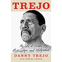 Trejo: My Life of Crime, Redemption, and Hollywood