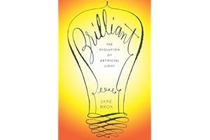 Brilliant: The Evolution of Artificial Light
