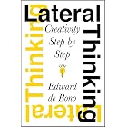 Lateral Thinking: Creativity Step by Step