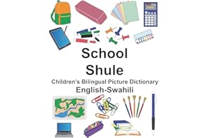 English-Swahili School/Shule Children’s Bilingual Picture Dictionary