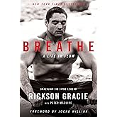 Breathe: A Life in Flow
