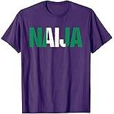 Nigerian Flag Gift Distressed Nickname for Nigerians Naija T-Shirt