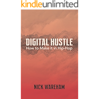 Digital Hustle: How to Make it in Hip-Hop book cover Digital Hustle: How to Make it in Hip-Hop book cover