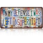 Vintage License Plate Wall Decor Metal Tin Sign for Bar Home Bedroom 12 x 6 Inches - In My Defense I Was Left Unsupervised