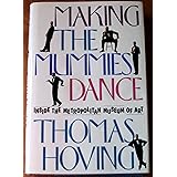 Making the Mummies Dance: Inside the Metropolitan Museum of Art