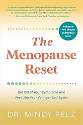 The Menopause Reset: Get Rid of Your Symptoms and