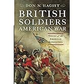 British Soldiers, American War: Voices of the American Revolution