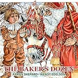 The Baker's Dozen: A Saint Nicholas Tale, with Bonus Cookie Recipe for St. Nicholas Christmas Cookies