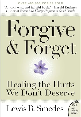 Download Forgive and Forget: Healing the Hurts We Don't Deserve PDF