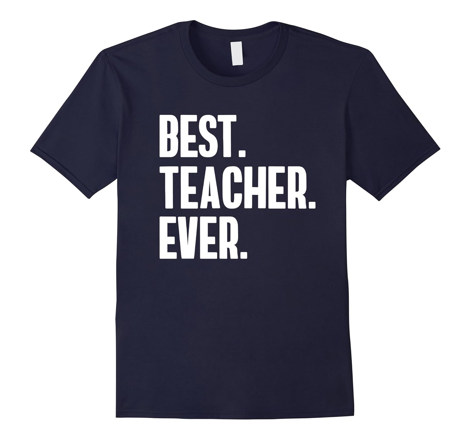 Best Teacher Ever T Shirt-ANZ