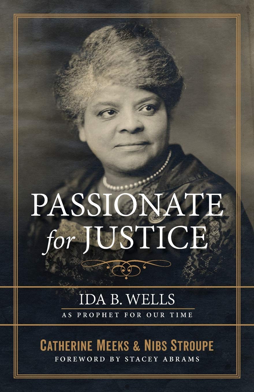 Passionate for Justice: Ida B. Wells As Prophet for Our Time ...