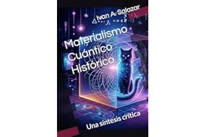 Materialismo Cuántico Histórico: Una síntesis crítica