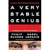 A Very Stable Genius: Donald J. Trump's Testing of America
