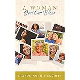 A Woman God Can Bless