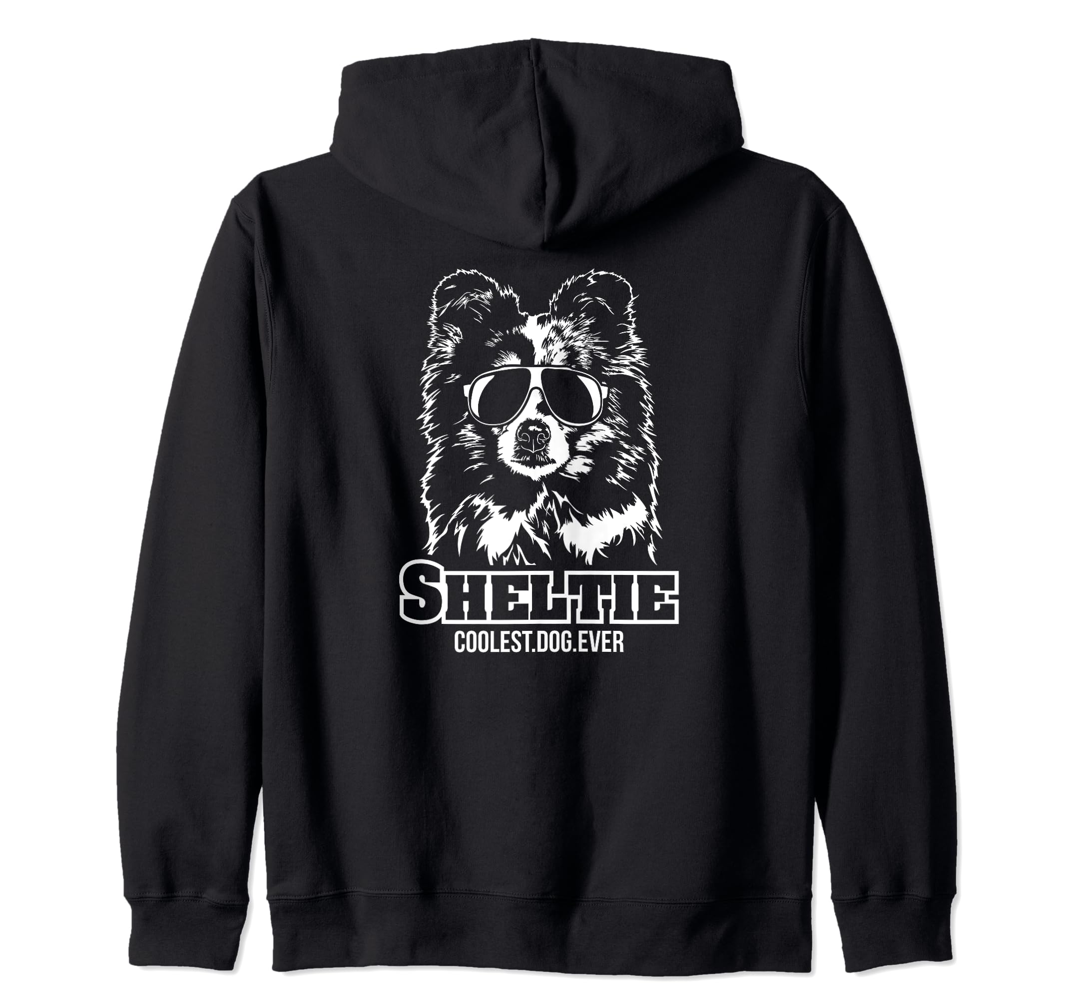 Funny Proud Sheltie coolest dog ever dog saying Zip Hoodie