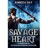 Savage Heart: Book One of the Clan Warrior Chronicles