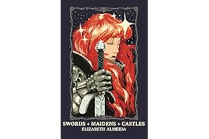 Swords + Maidens + Castles