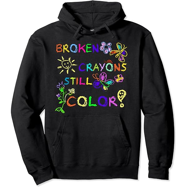 Broken Crayons Still Color Hoodie - Motivierender Spruch Mit Regenbogen