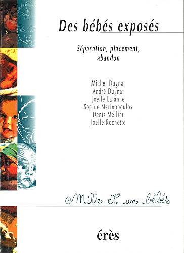 Download Des bébés exposés : Séparation, placement, abandon (Mille et un bébés t. 27) PDF