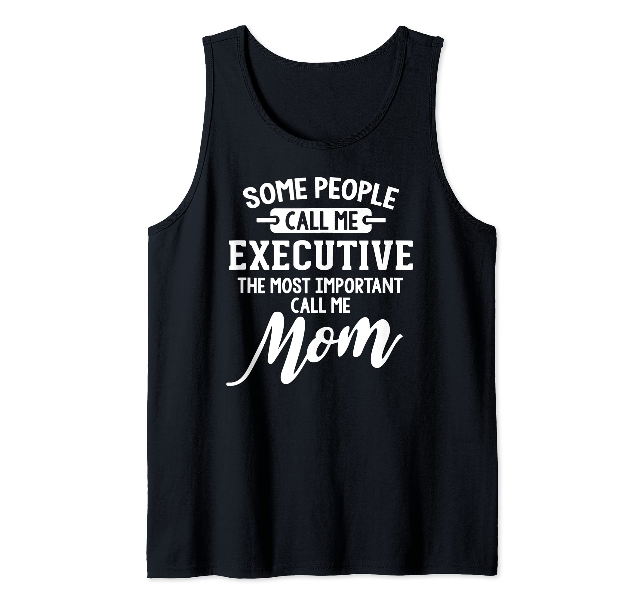 Mothers Day Design for an Executive Mom Tank Top