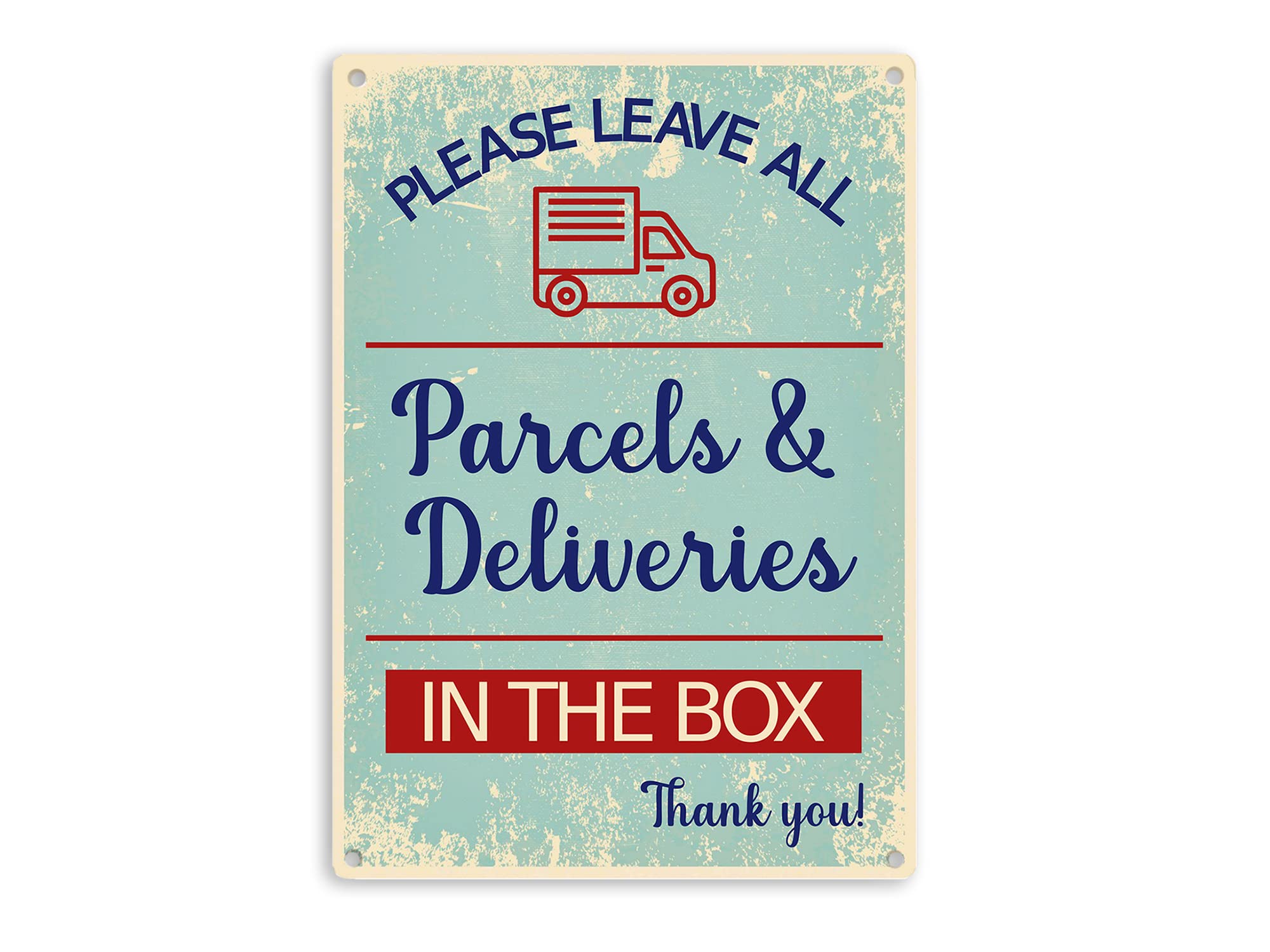 Please Leave All Parcels & Deliveries In The Box - Rustic, Polite Delivery Notice with 4 Drill Holes, Printed Waterproof Exterior Use Plaque. Shipped Globally.