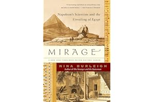 Mirage: Napoleon's Scientists and the Unveiling of Egypt