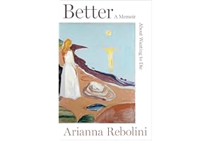 Better: A Memoir About Wanting to Die – A Gutsy Exploration of Suicidal Depression, Family Legacy, and Survival