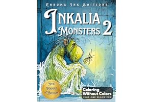 Inkalia: Cute Monsters 2 – Ink Tracing Coloring Book for Teens and Adults: Bring These Monsters to Life Using Only One Black Pen. A Wildly ... Coloring Experience (Inkalia Cozy Edition)