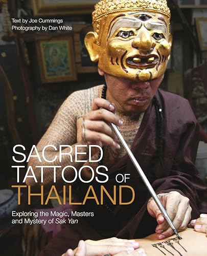 Download Sacred Tattoos of Thailand: Exploring the Magic, Masters and Mystery of Sak Yan PDF