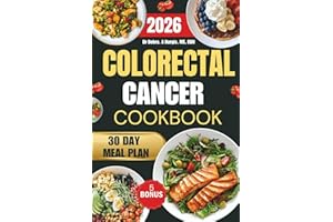 Colorectal Cancer Cookbook 2026: Quick and nourishing recipes that reduce inflammation, relieve colon pain, and help your bod
