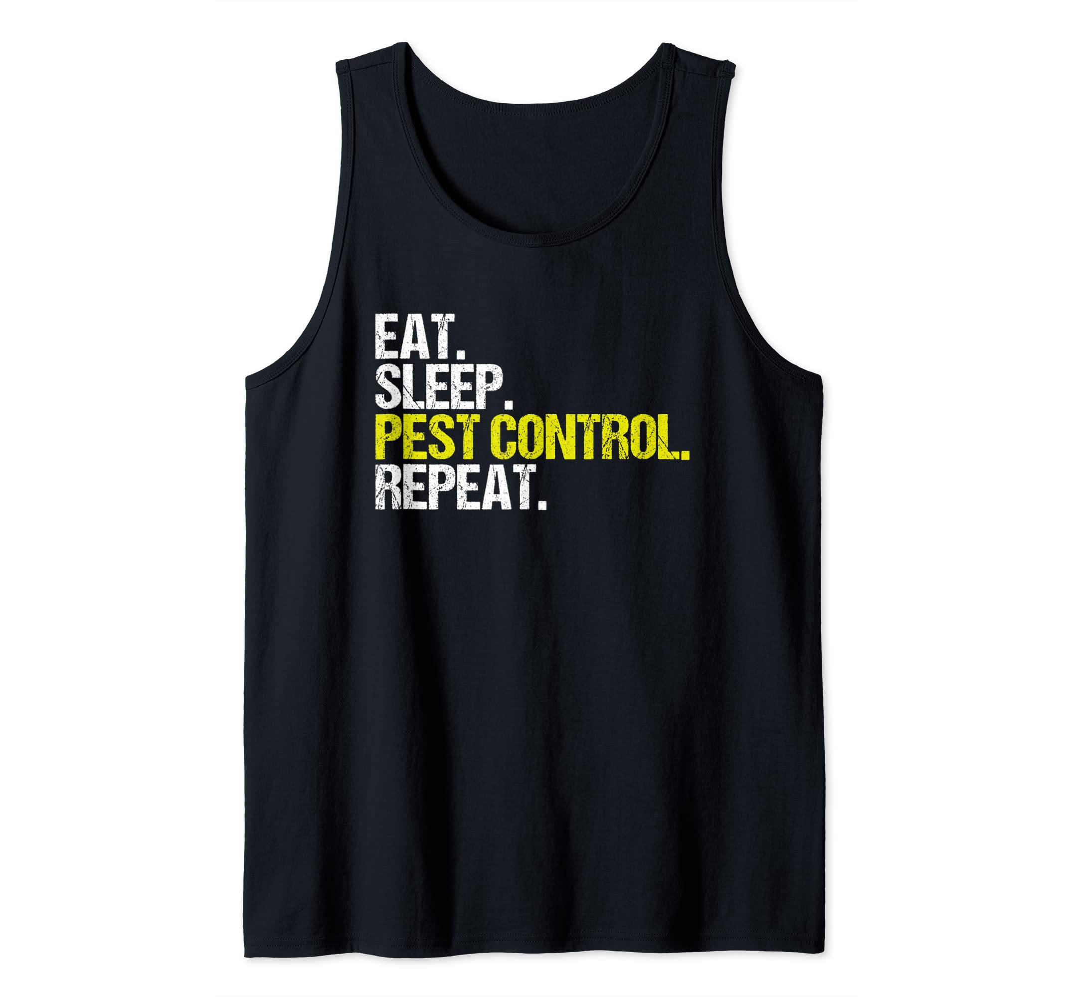 Eat Sleep Pest Control Repeat Exterminator Tank Top
