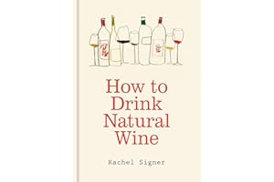 How to Drink Natural Wine