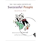 The 100 Simple Secrets of Successful People: What Scientists Have Learned and How You Can Use It (100 Simple Secrets, 2)