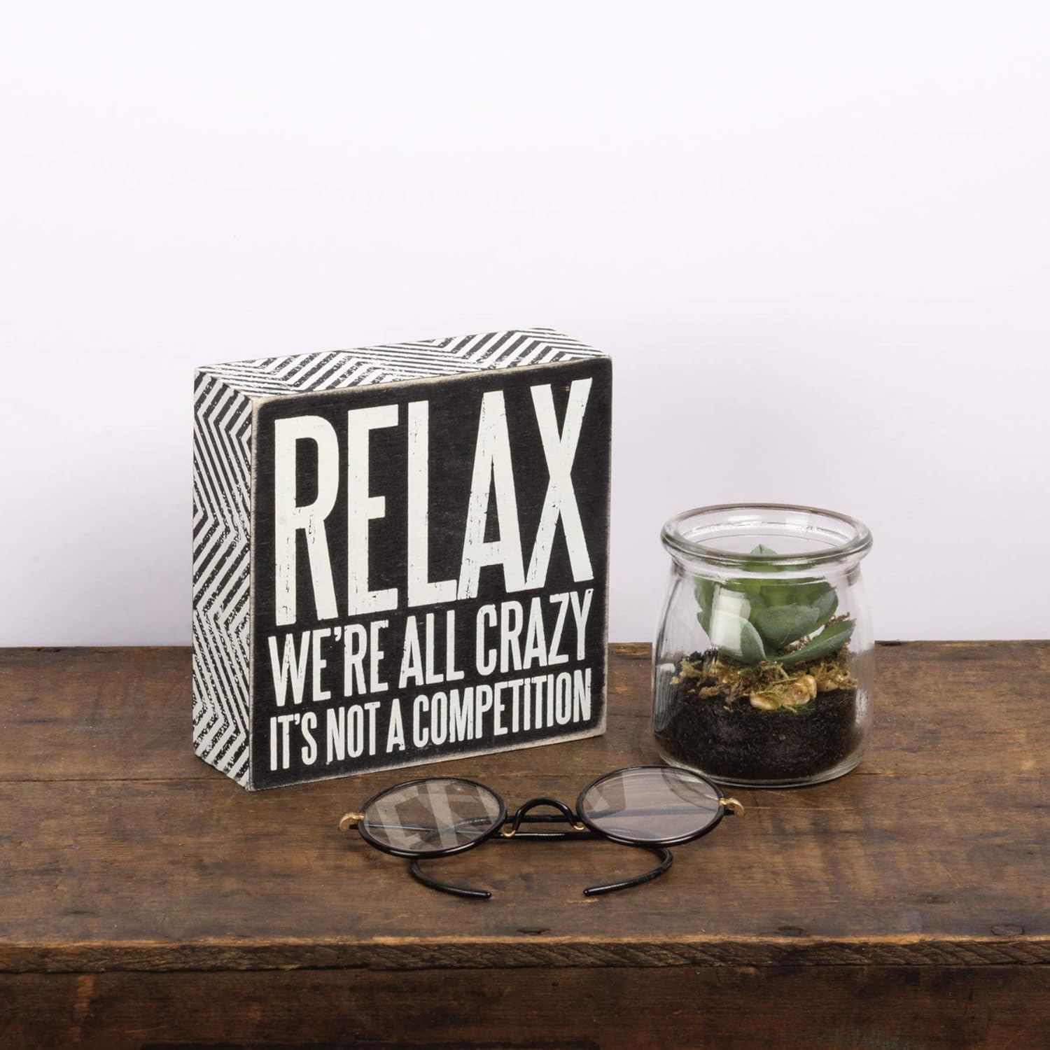 Primitives by Kathy 25172 Pinstriped Trimmed Box Sign, 5-Inch by 5-Inch, Relax We're All Crazy: Home & Kitchen