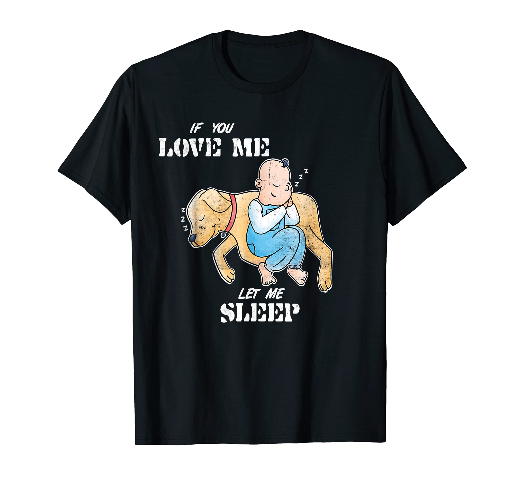 If you love little dog baby, let me sleep, bag sleeping T-Shirt