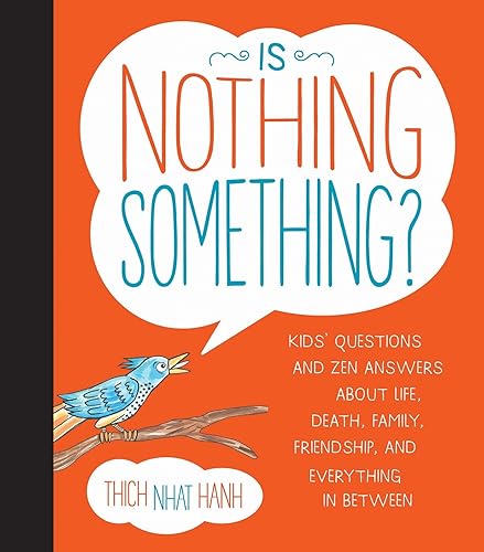 Download Is Nothing Something?: Kids' Questions and Zen Answers About Life, Death, Family, Friendship, and Everything in Between PDF