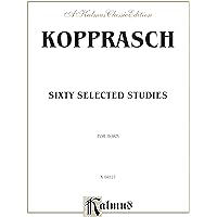 Sixty Selected Studies: For Horn, a Kalmus Classic Edition