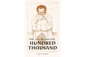 One, No One, and One Hundred Thousand