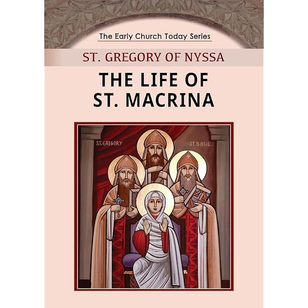 Life of Saint Macrina the Younger, and Her Family of Saints