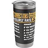 Funny Corrections Correctional Officer Hourly Rate Stainless Steel Insulated Tumbler