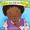 Voices Are Not for Yelling Board Book (Best Behavior®)