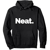 That Says Neat Pullover Hoodie