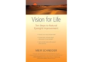Vision for Life: Ten Steps to Natural Eyesight Improvement