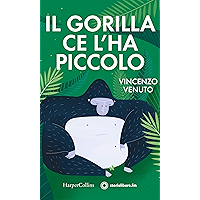 Il gorilla ce l'ha piccolo (Italian Edition) book cover