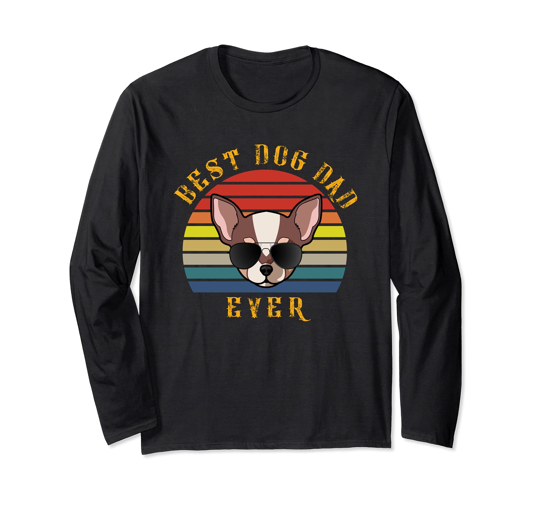 Best Chihuahua Dog Dad Ever Funny Dog Long Sleeve T-Shirt