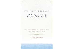 Primordial Purity: Oral Instructions on the Three Words That Strike the Vital Point