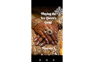 Playing The Ice Queen's Game: A Billionaire Romance (Indian Billionaire Romance)
